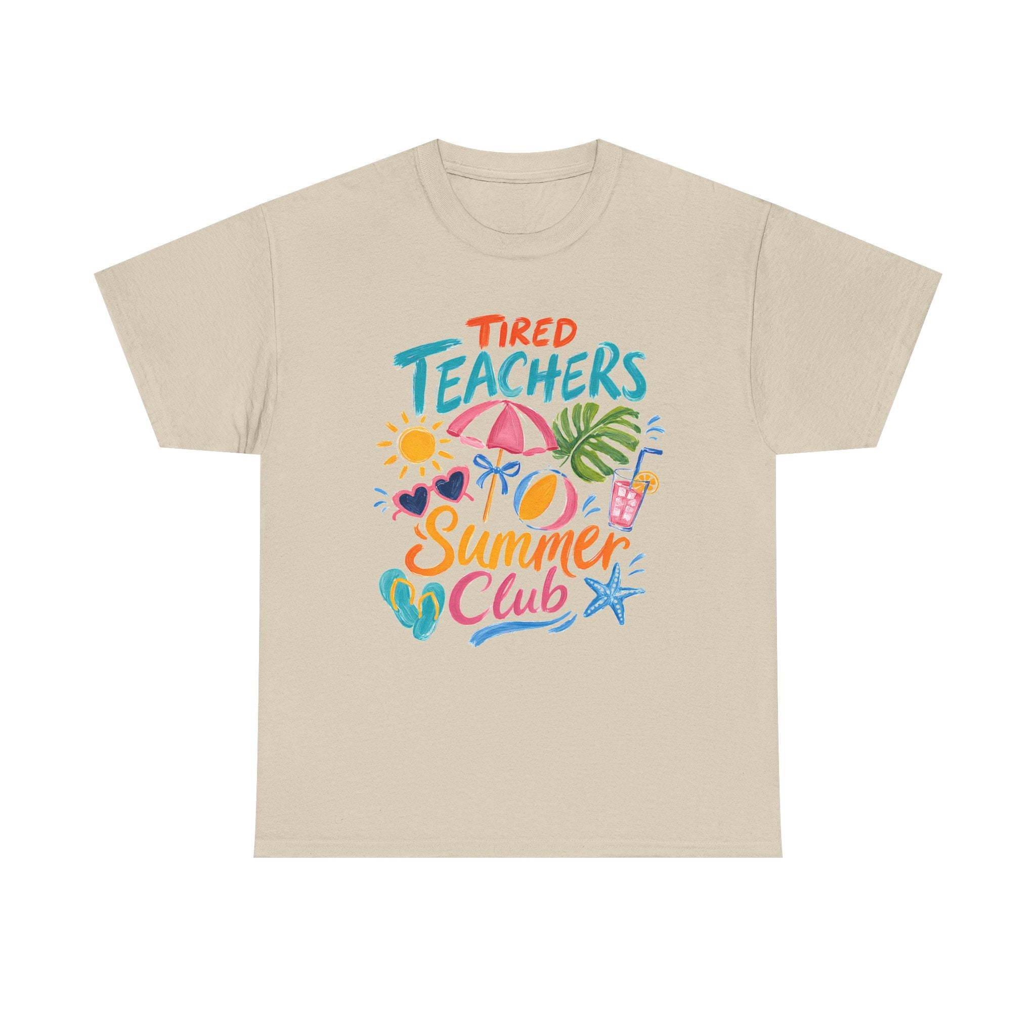 Teacher Summer Club T-Shirt — "Tired Teachers" Bright Beach Vacation Tee