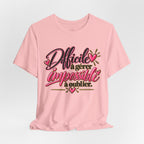 French Quote T-Shirt – Difficile à gérer, impossible à oublier