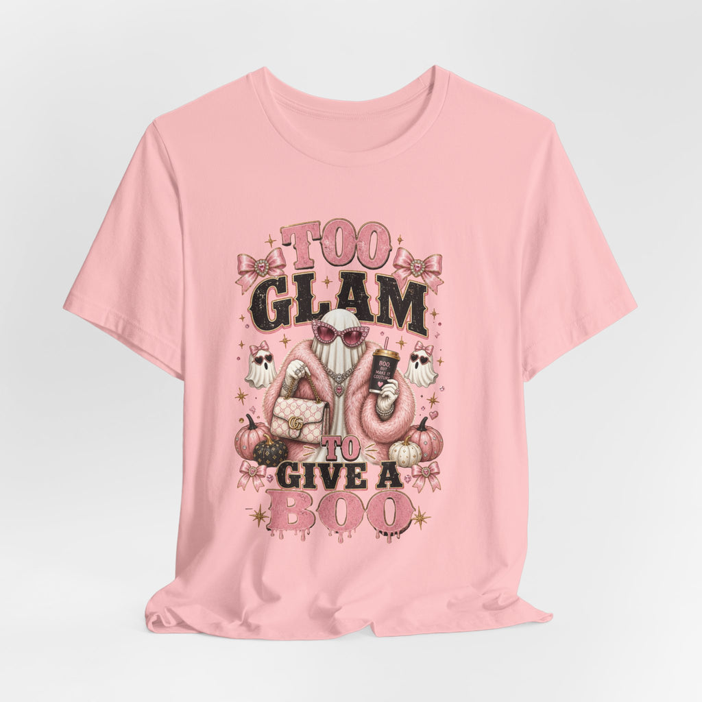 Too Glam To Give A Boo Halloween Tee — Pink Glamorous Costume Shirt