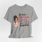 Je suis attachiante French Graphic T-Shirt