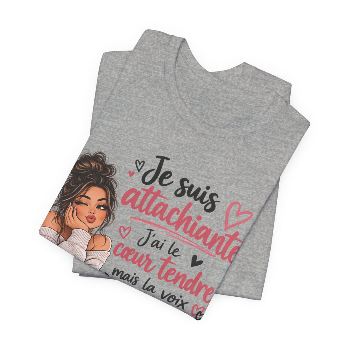 Je suis attachiante French Graphic T-Shirt