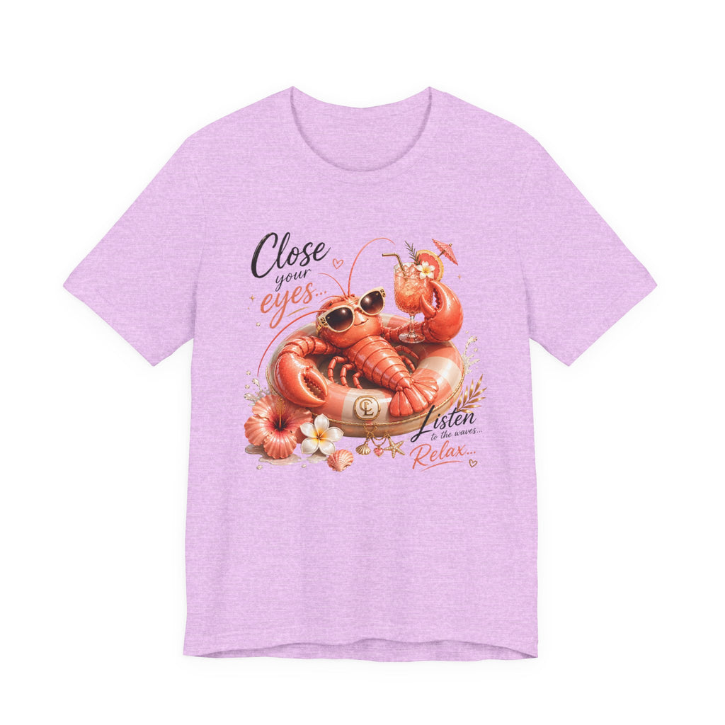 Relaxing Lobster Tee — "Close Your Eyes, Listen & Relax" Graphic T-Shirt