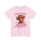 Apparently I Have An Attitude Cow T-Shirt | Cute Highland Cow Graphic