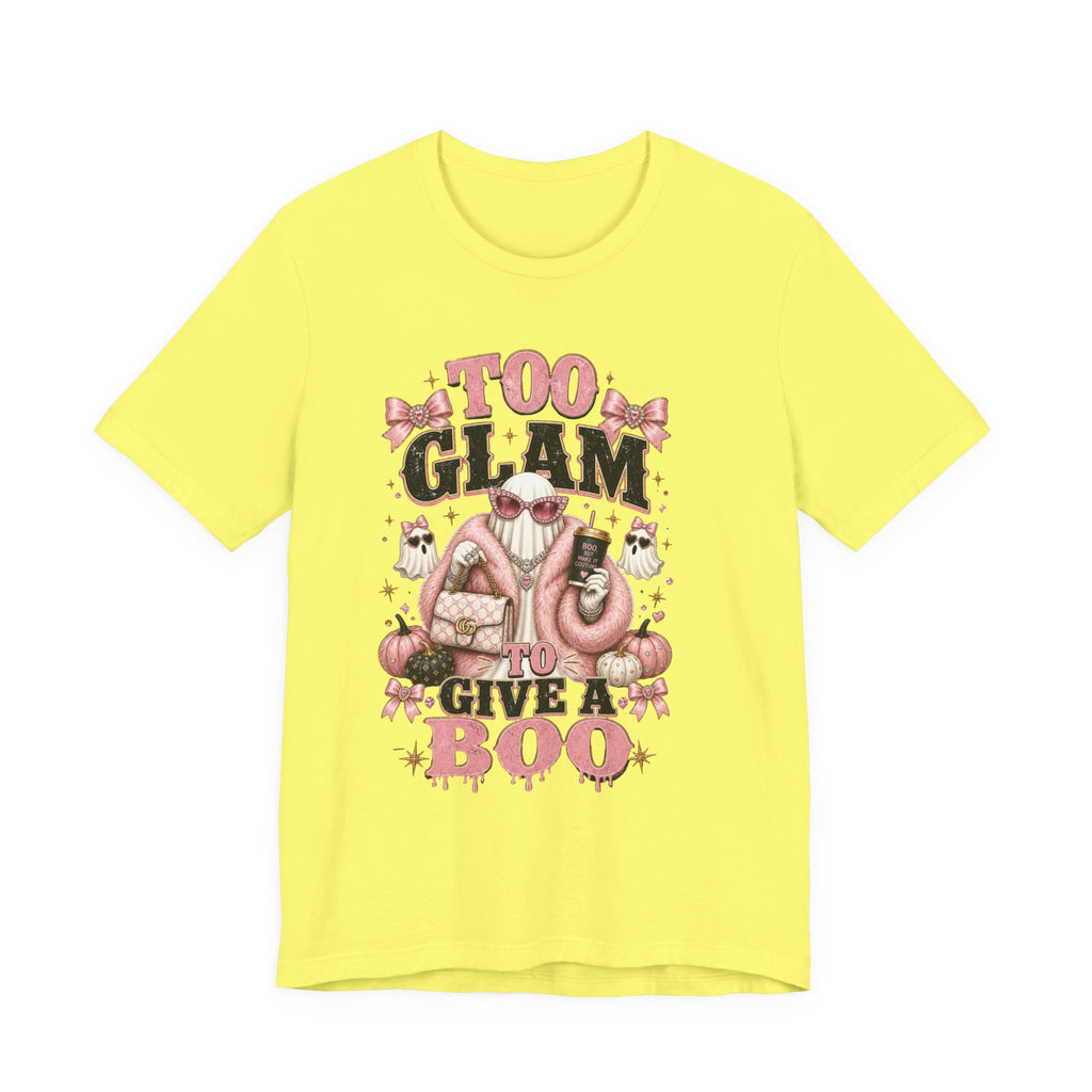 Too Glam To Give A Boo Halloween Tee — Pink Glamorous Costume Shirt
