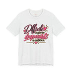 French Quote T-Shirt – Difficile à gérer, impossible à oublier