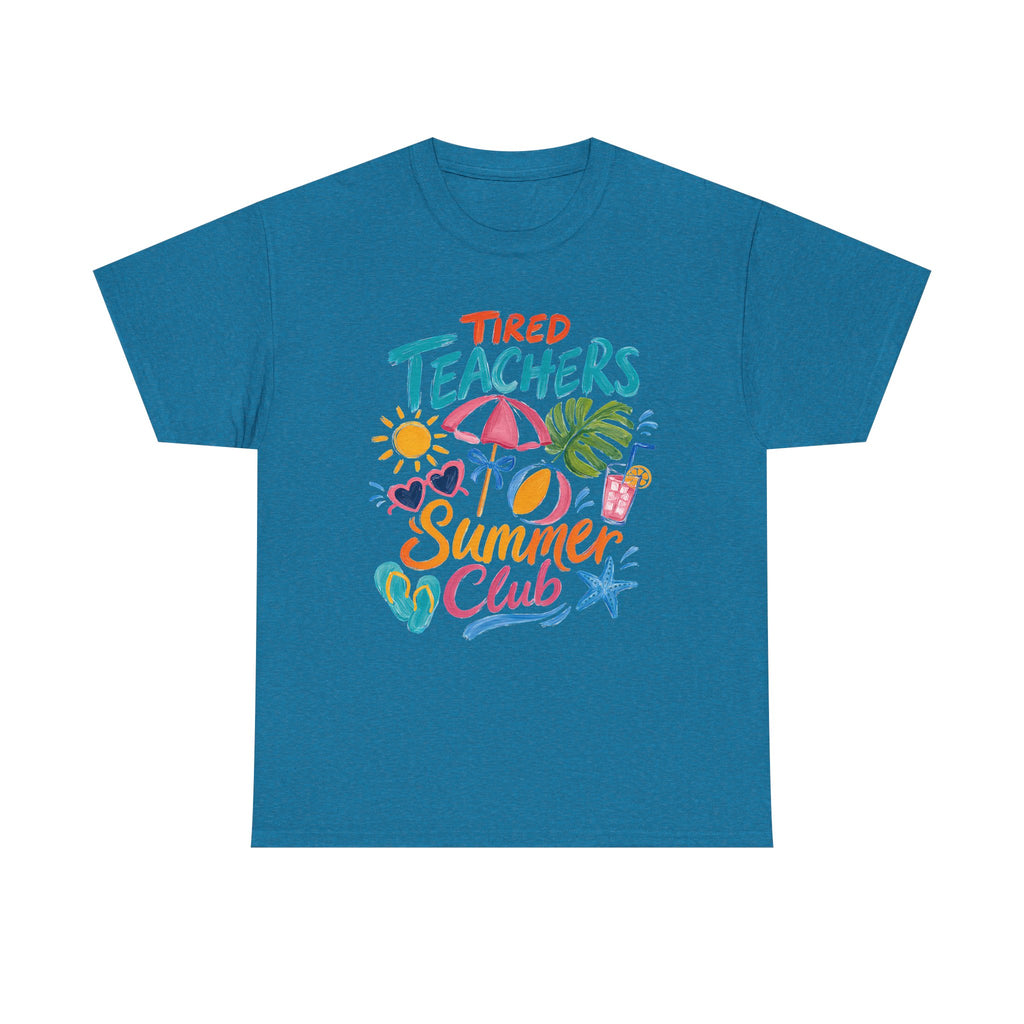Teacher Summer Club T-Shirt — "Tired Teachers" Bright Beach Vacation Tee