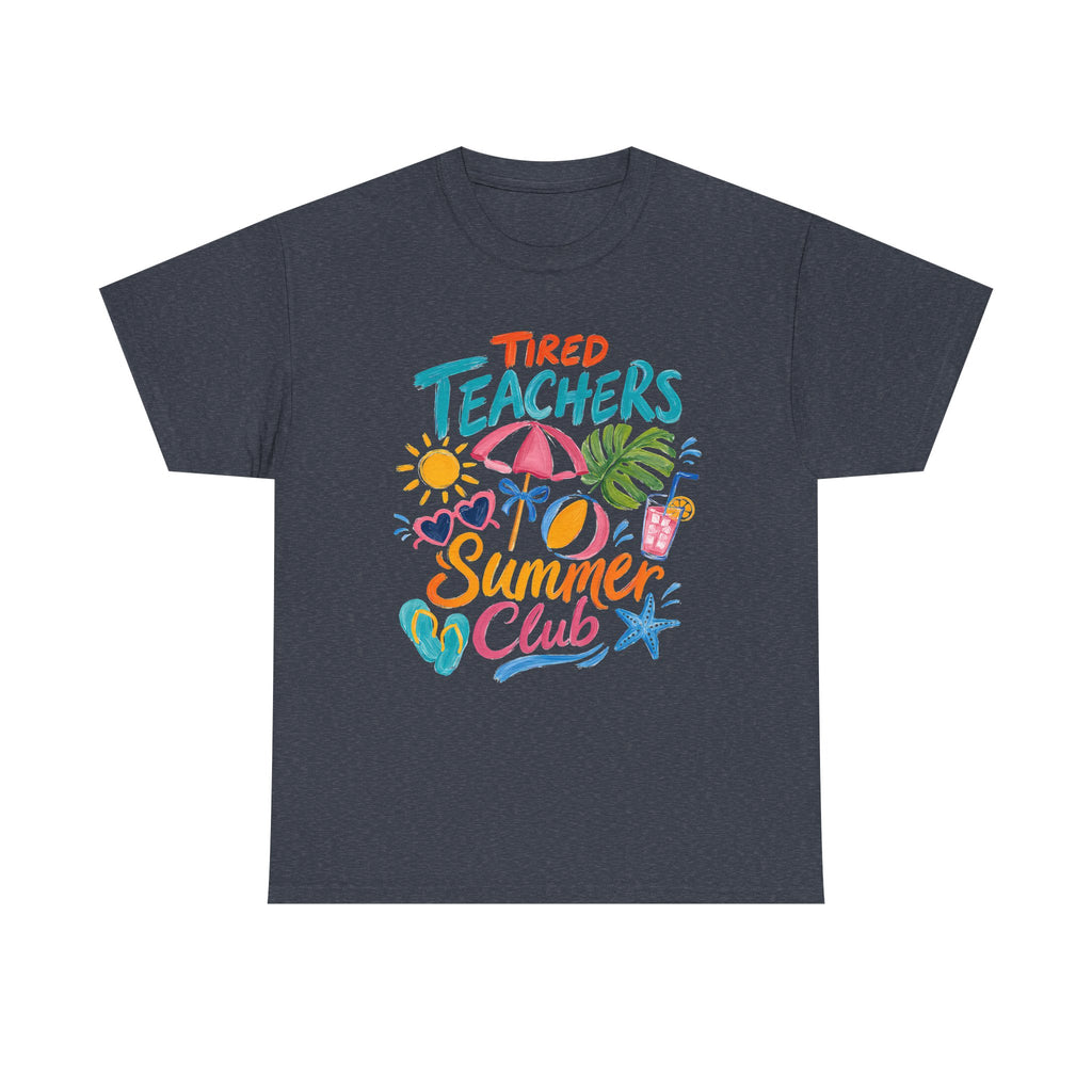 Teacher Summer Club T-Shirt — "Tired Teachers" Bright Beach Vacation Tee