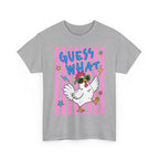 Guess What Chicken Butt Tee | Funny Chicken Graphic Shirt
