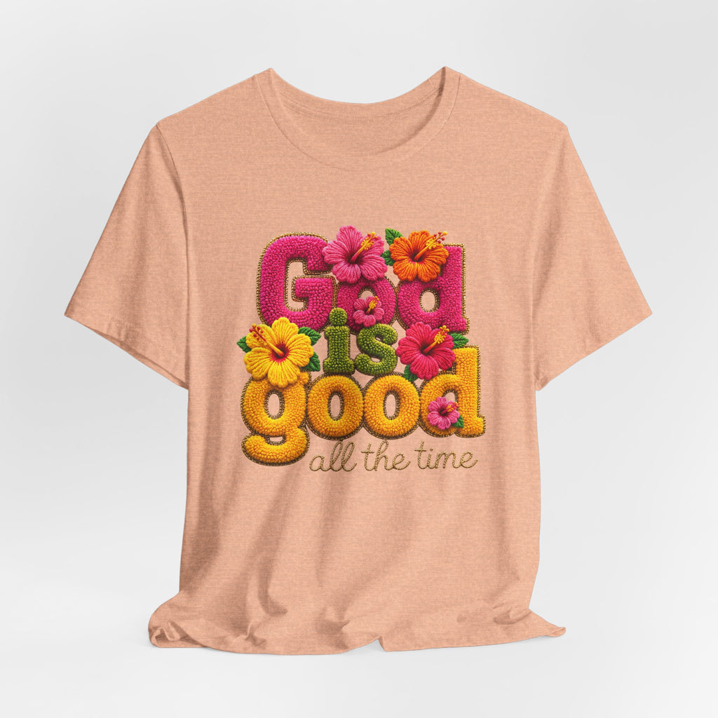 God Is Good all the time T-Shirt | Floral Retro Typography