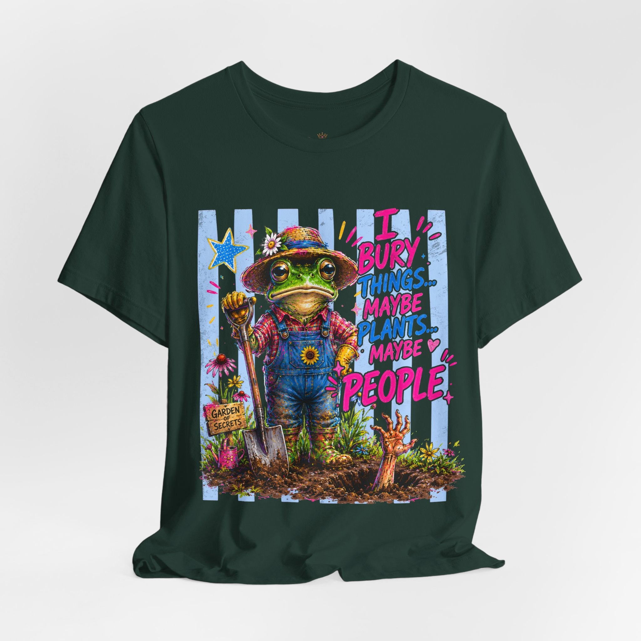 Gardener Frog T‑Shirt — "I Bury Things... Maybe Plants, Maybe People" Funny Gardening Tee