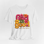 God Is Good all the time T-Shirt | Floral Retro Typography