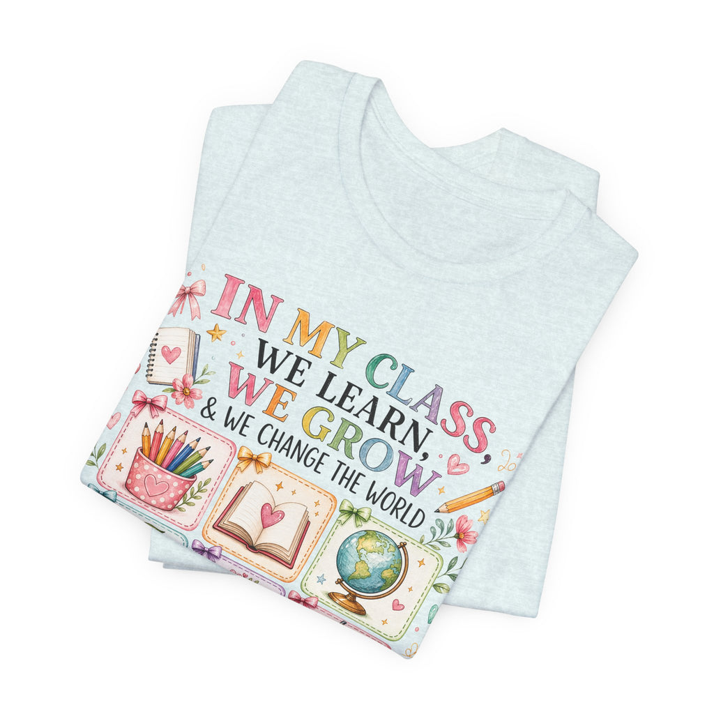 In My Class We Learn We Grow Teacher Illustration T-Shirt | School Icons