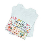 In My Class We Learn We Grow Teacher Illustration T-Shirt | School Icons