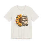 It Takes a Lot of Love to Be a Teacher Sunflower Tee | Teacher Appreciation