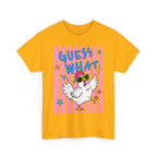 Guess What Chicken Butt Tee | Funny Chicken Graphic Shirt