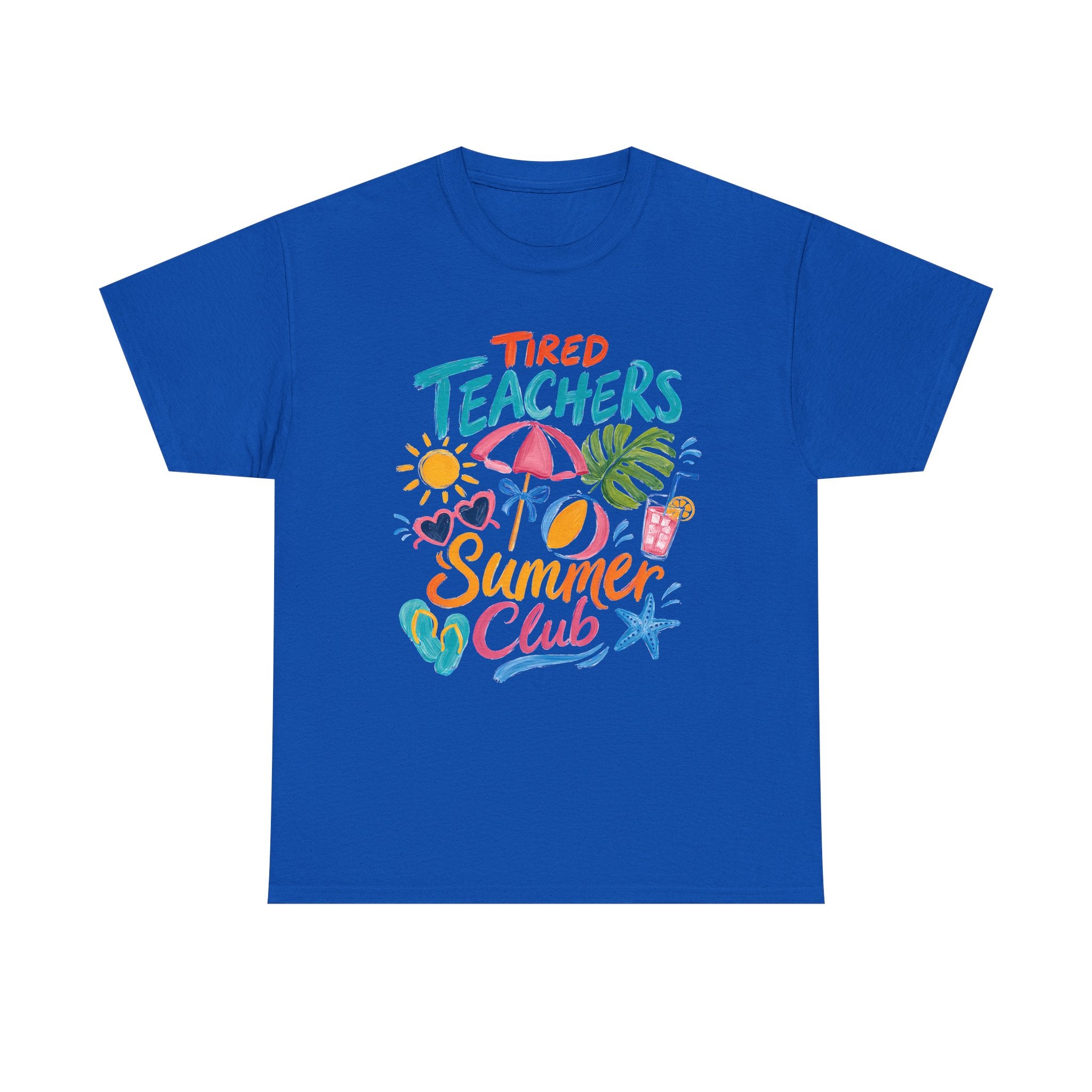 Teacher Summer Club T-Shirt — "Tired Teachers" Bright Beach Vacation Tee