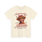 Apparently I Have An Attitude Cow T-Shirt | Cute Highland Cow Graphic