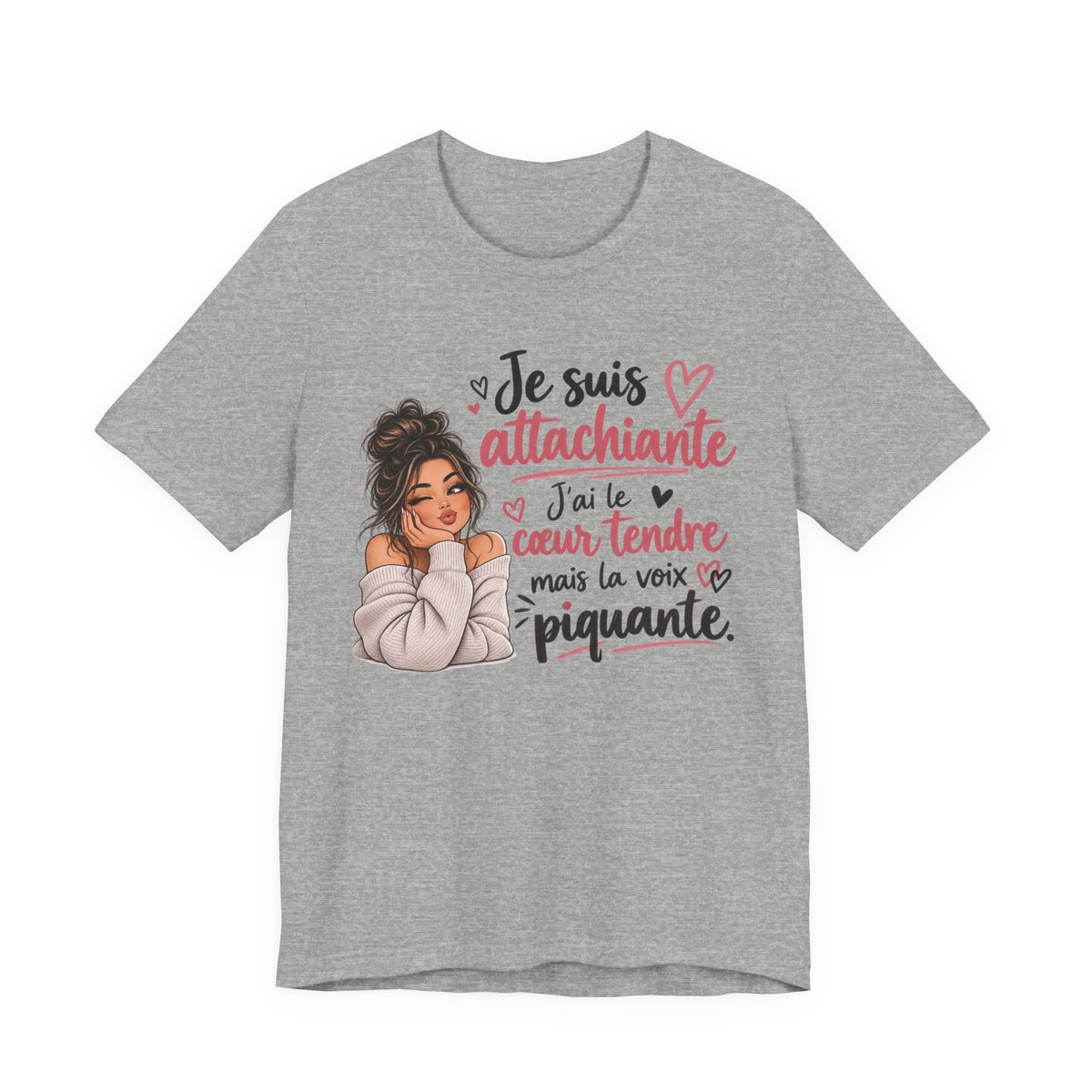 Je suis attachiante French Graphic T-Shirt