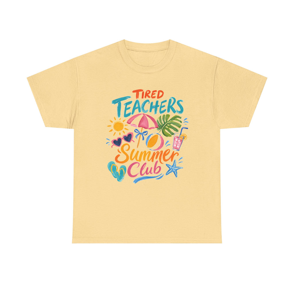 Teacher Summer Club T-Shirt — "Tired Teachers" Bright Beach Vacation Tee