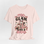 Too Glam To Give A Boo Halloween Tee — Pink Glamorous Costume Shirt
