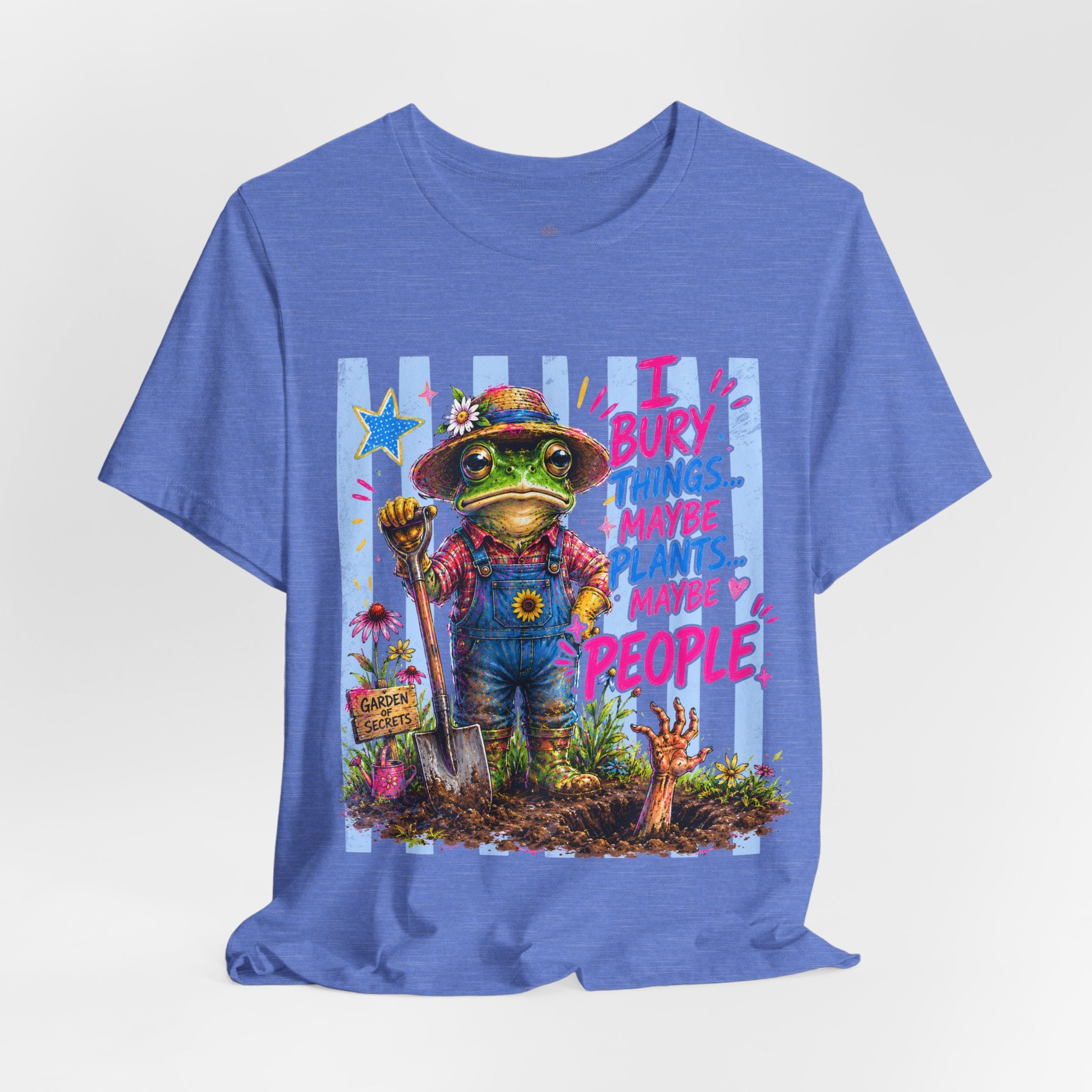 Gardener Frog T‑Shirt — "I Bury Things... Maybe Plants, Maybe People" Funny Gardening Tee
