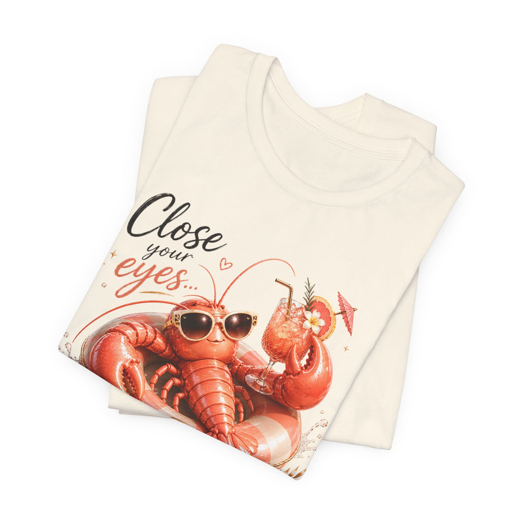 Relaxing Lobster Tee — "Close Your Eyes, Listen & Relax" Graphic T-Shirt