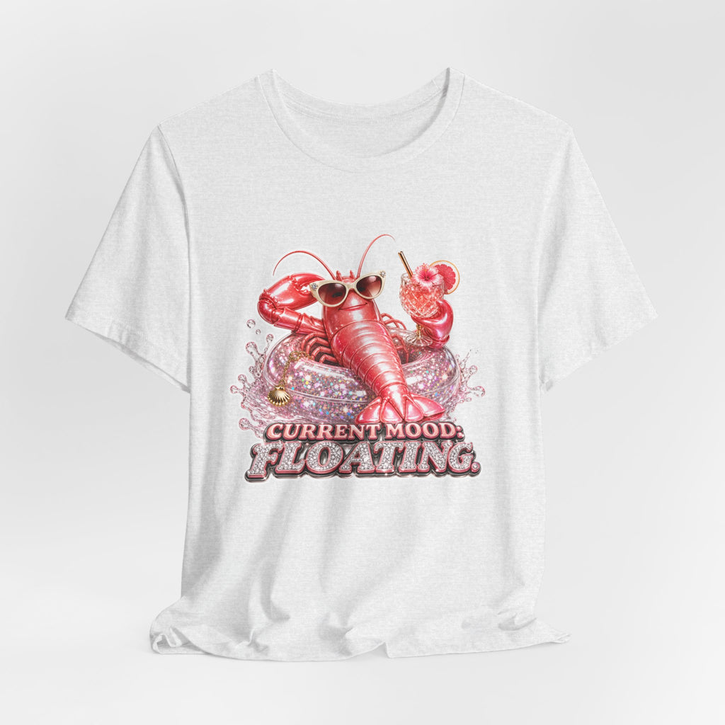 Floating Lobster Graphic Tee — "Current Mood: Floating" Summer Shirt