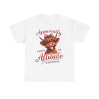 Apparently I Have An Attitude Cow T-Shirt | Cute Highland Cow Graphic