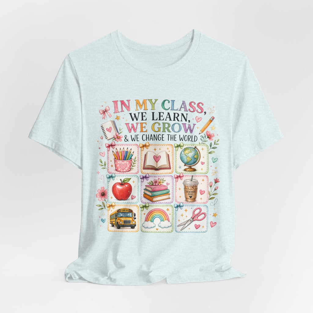 In My Class We Learn We Grow Teacher Illustration T-Shirt | School Icons