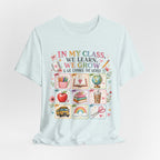 In My Class We Learn We Grow Teacher Illustration T-Shirt | School Icons