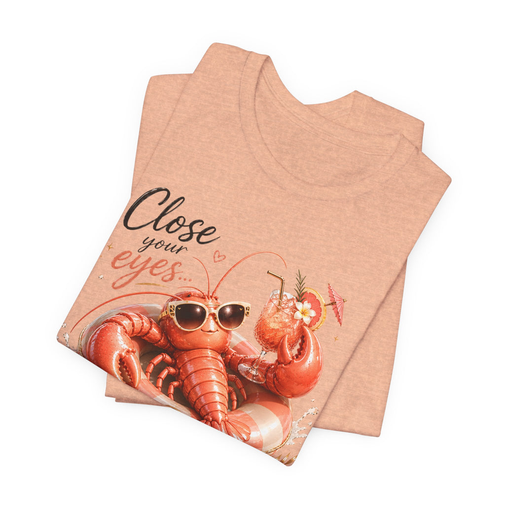 Relaxing Lobster Tee — "Close Your Eyes, Listen & Relax" Graphic T-Shirt