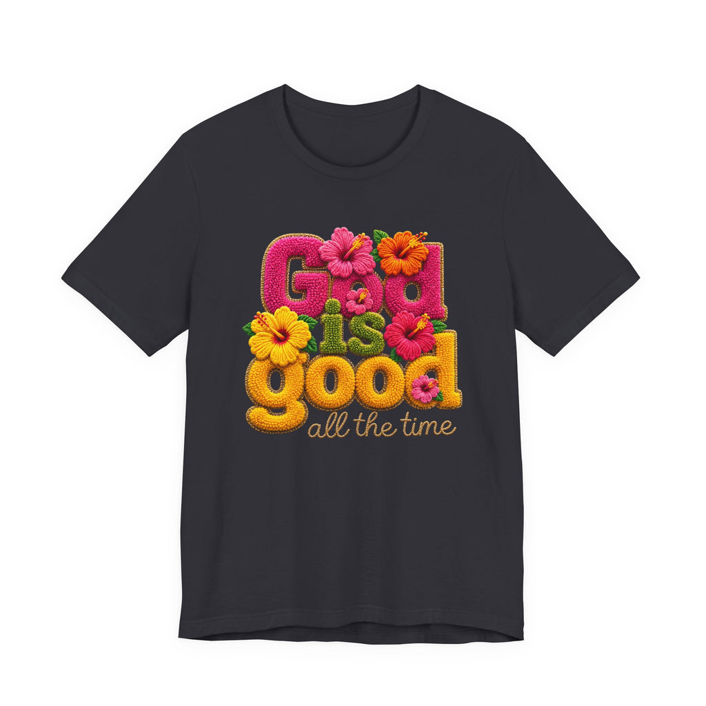 God Is Good all the time T-Shirt | Floral Retro Typography