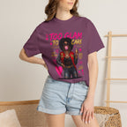 Too Glam To Care Graphic T-Shirt — Trendy Black Woman Urban Style