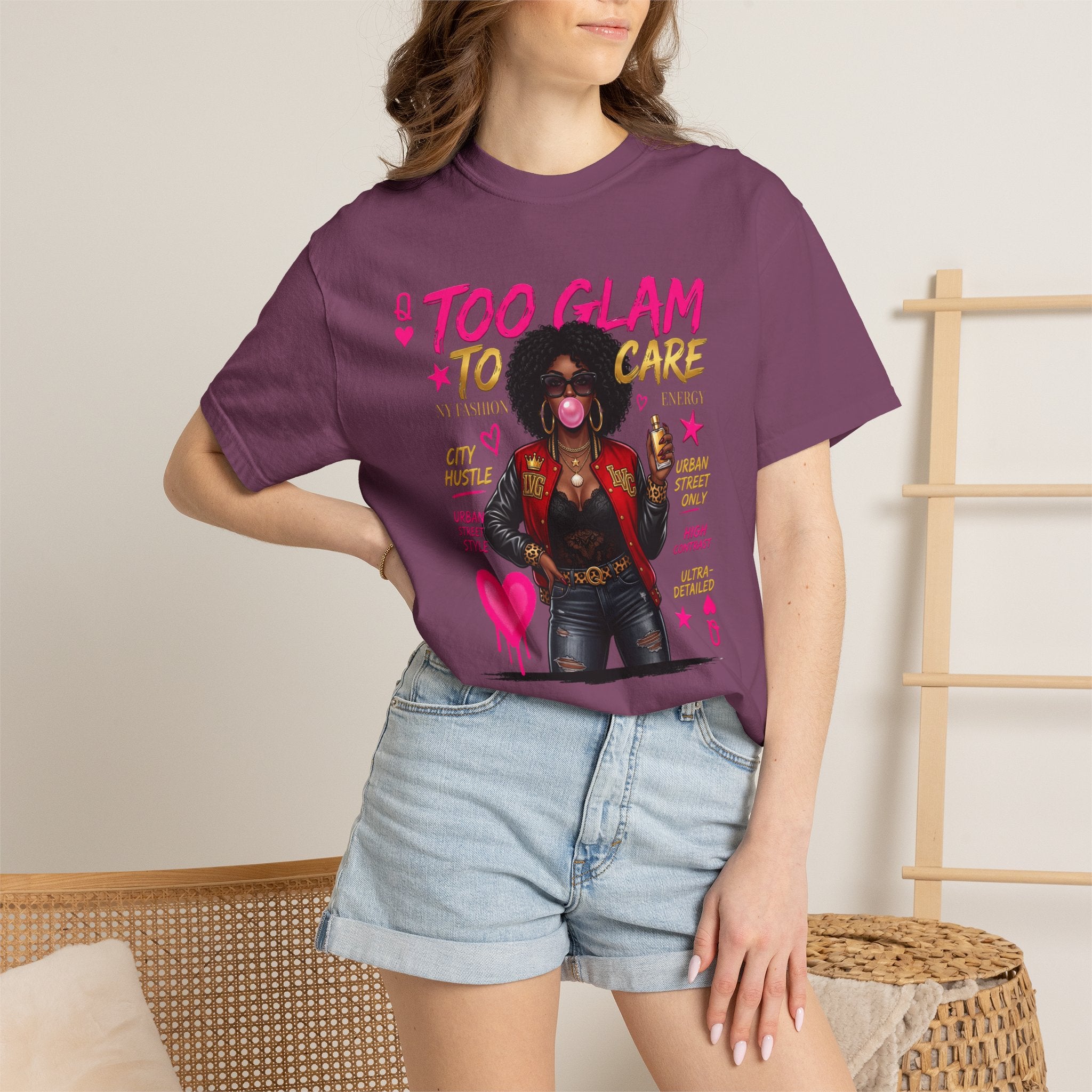 Too Glam To Care Graphic T-Shirt — Trendy Black Woman Urban Style