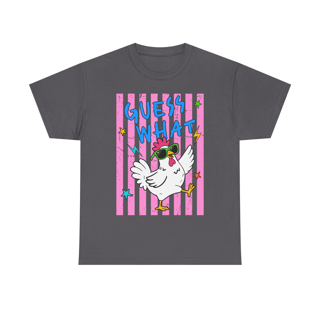 Guess What Chicken Butt Tee | Funny Chicken Graphic Shirt