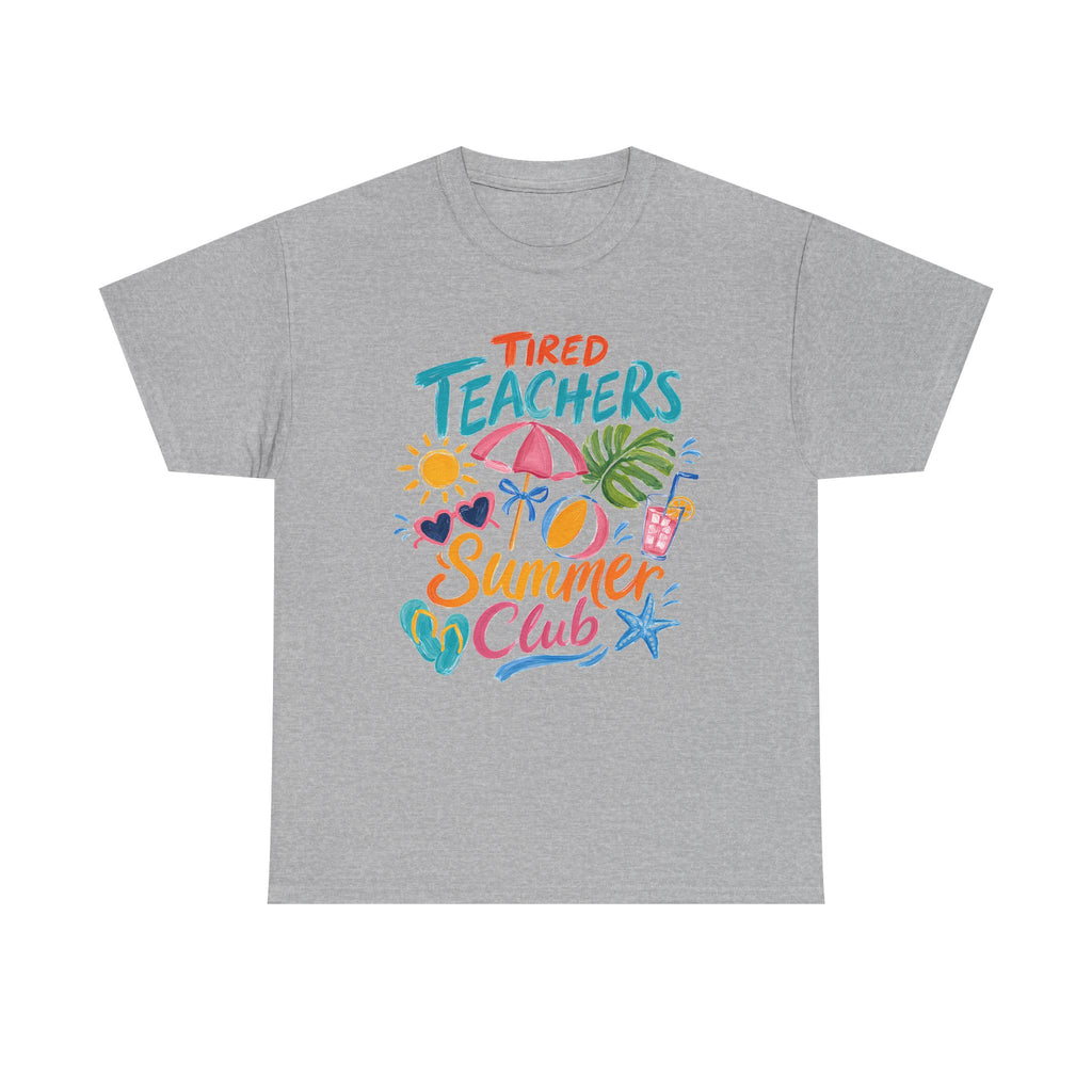 Teacher Summer Club T-Shirt — "Tired Teachers" Bright Beach Vacation Tee