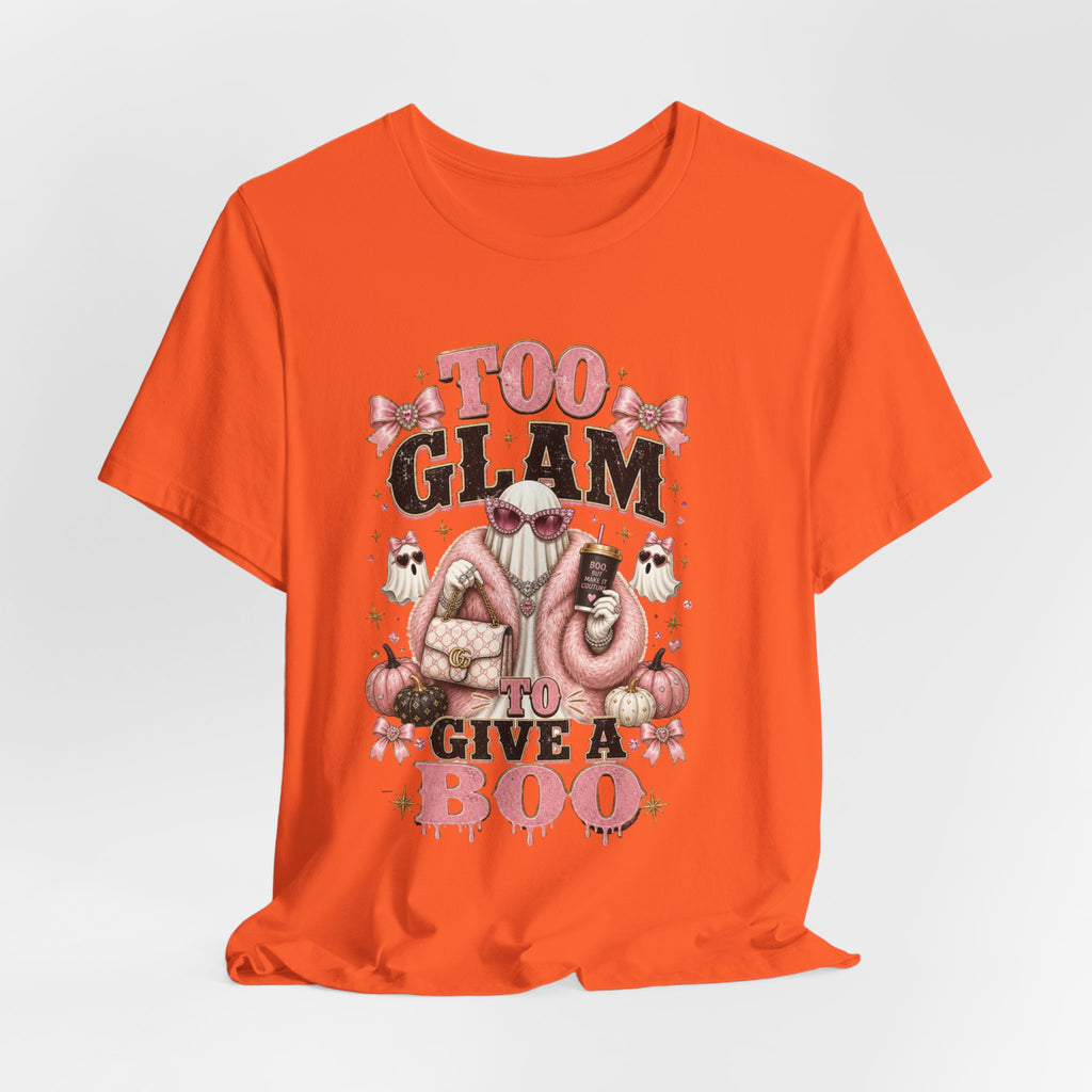 Too Glam To Give A Boo Halloween Tee — Pink Glamorous Costume Shirt