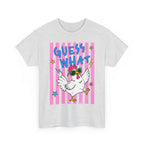 Guess What Chicken Butt Tee | Funny Chicken Graphic Shirt