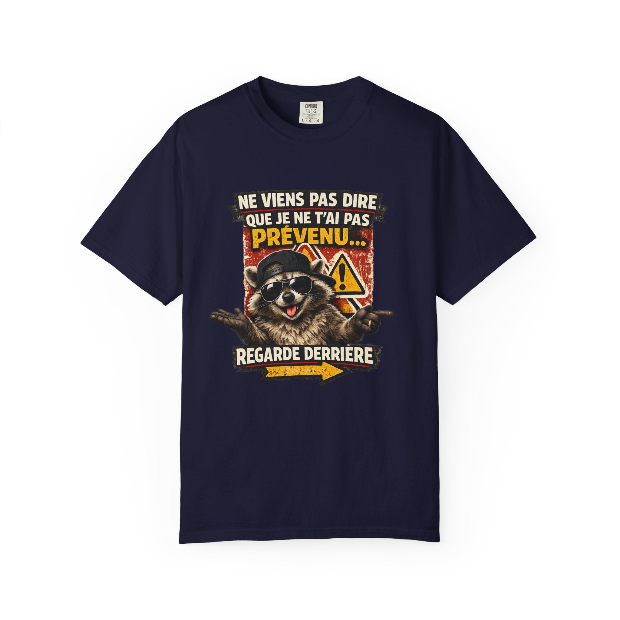Raccoon Warning Graphic T-Shirt | French Text "Regarde Derrière"