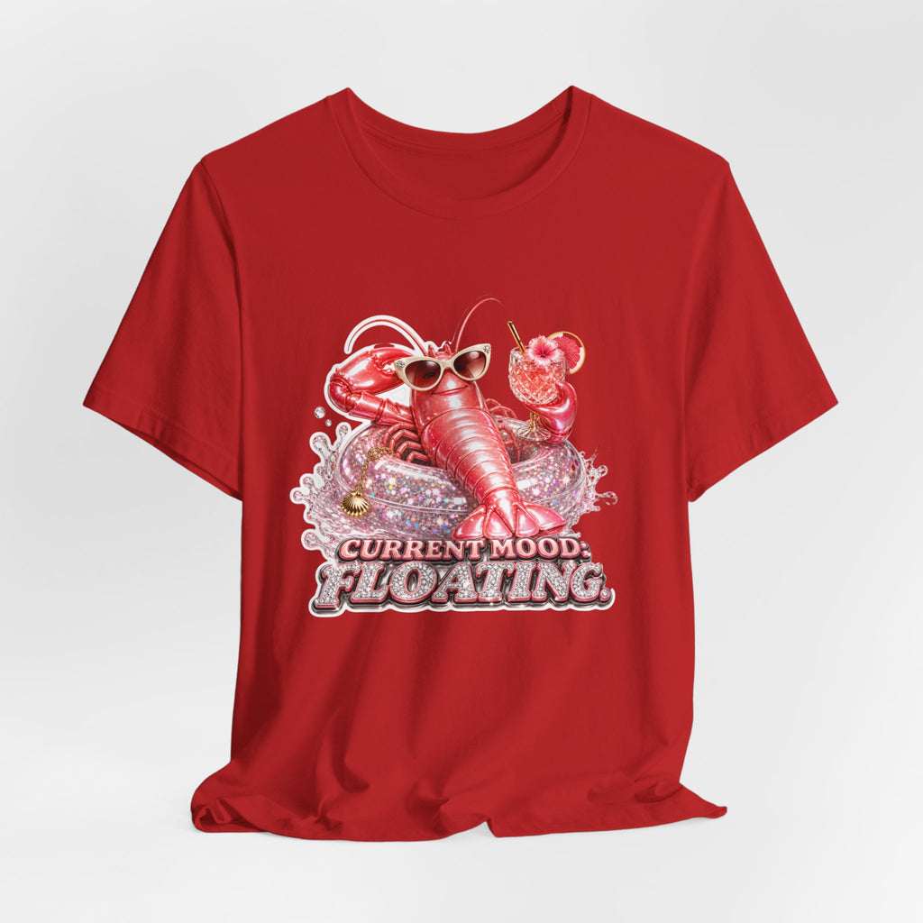 Floating Lobster Graphic Tee — "Current Mood: Floating" Summer Shirt