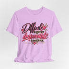 French Quote T-Shirt – Difficile à gérer, impossible à oublier