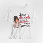 Je suis attachiante French Graphic T-Shirt