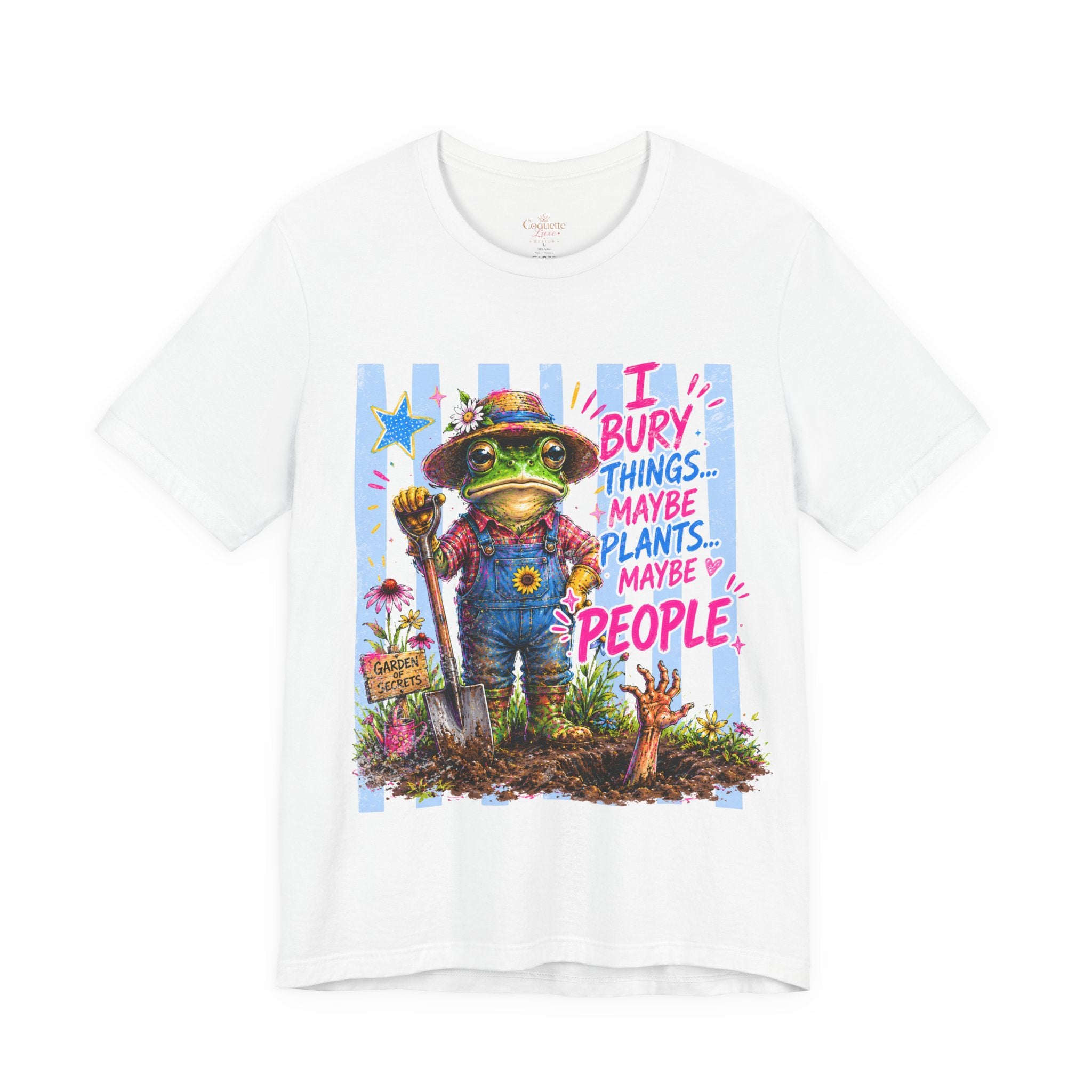 Gardener Frog T‑Shirt — "I Bury Things... Maybe Plants, Maybe People" Funny Gardening Tee