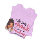 Je suis attachiante French Graphic T-Shirt