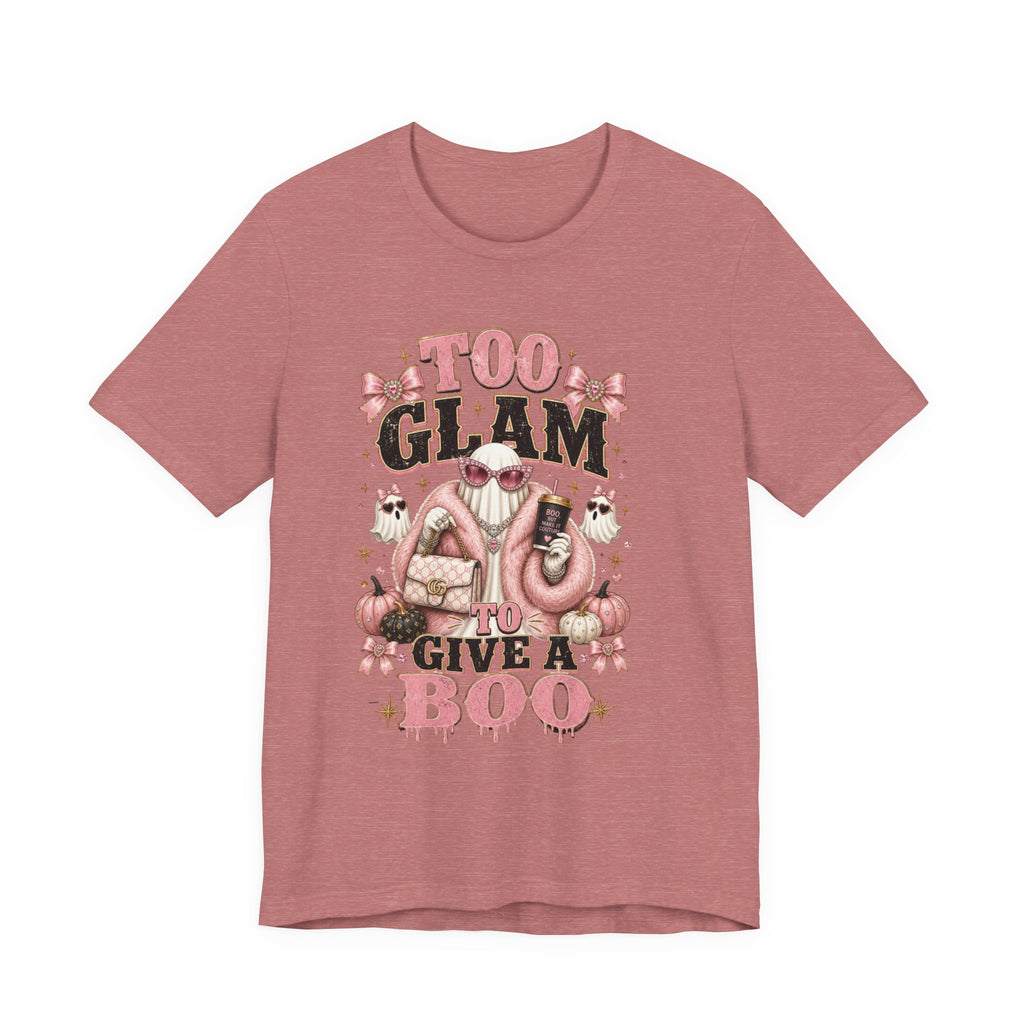Too Glam To Give A Boo Halloween Tee — Pink Glamorous Costume Shirt