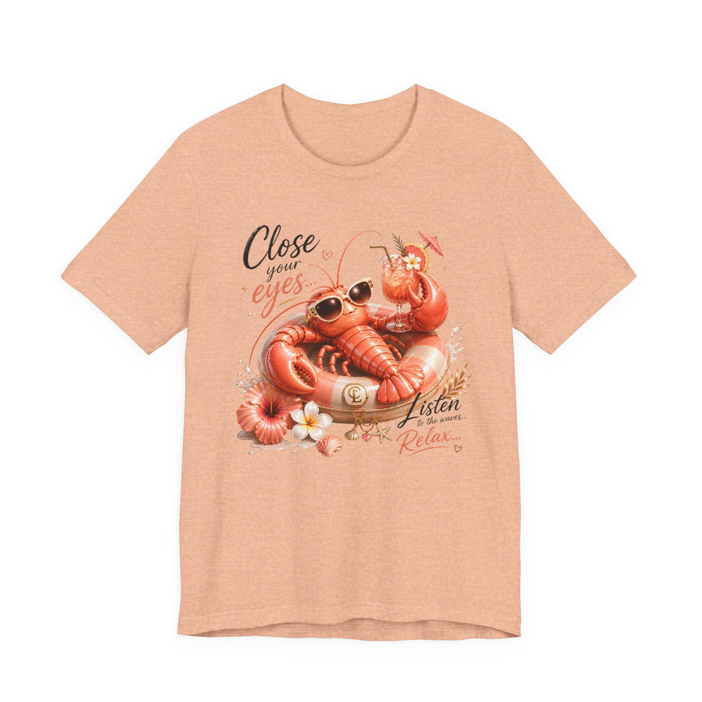 Relaxing Lobster Tee — "Close Your Eyes, Listen & Relax" Graphic T-Shirt