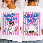 Guess What Chicken Butt Tee | Funny Chicken Graphic Shirt