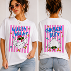 Guess What Chicken Butt Tee | Funny Chicken Graphic Shirt
