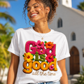 God Is Good all the time T-Shirt | Floral Retro Typography