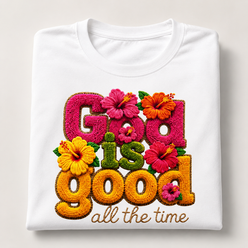 T-Shirt Dieu Est Bon tout le temps | Typographie florale rétro